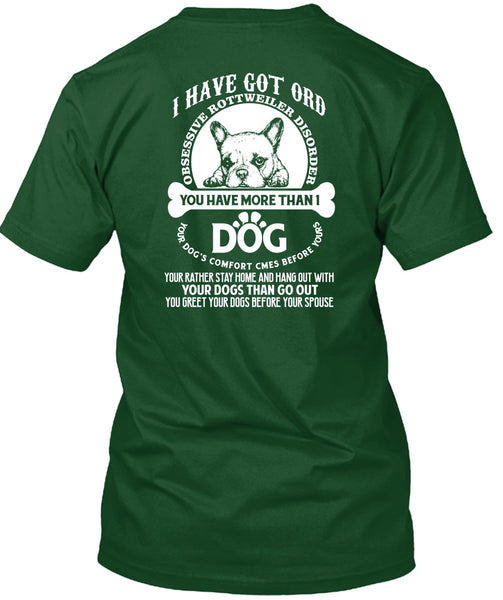 You Have More Than 1 Dog T Shirt, Your Dogs Than Go Out T Shirt
