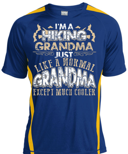 I'm A Hiking Grandma T Shirt, Being A Hiker T Shirt, Cool Shirt