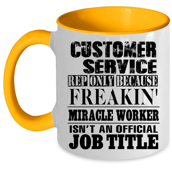 Not An Official Job Title Coffee Mug, Customer Service Rep Accent Mug