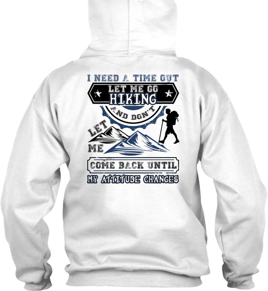 Let Me Go Hiking T Shirt, I Love Hiking T Shirt