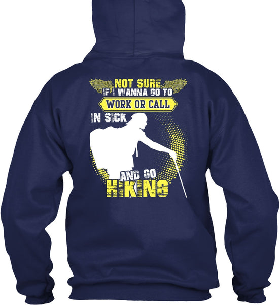 Go Hiking T Shirt, Being A Hiker T Shirt