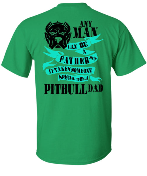 Special To Be A Pit Bull Dad T Shirt, I Love My Dog T Shirt
