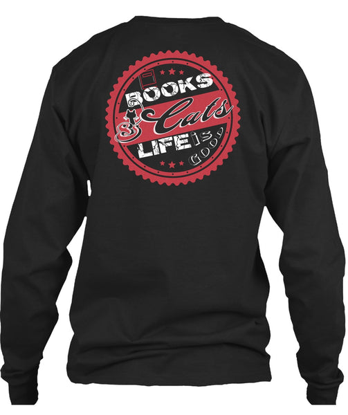 Books Cats Life Is Good T Shirt, I Love Cats T Shirt