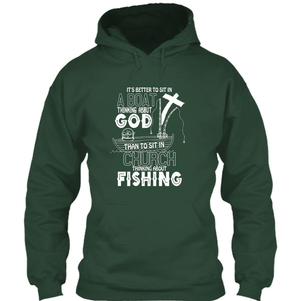 It's Better To Sit In A Boat T Shirt, Thinking About Fishing T Shirt
