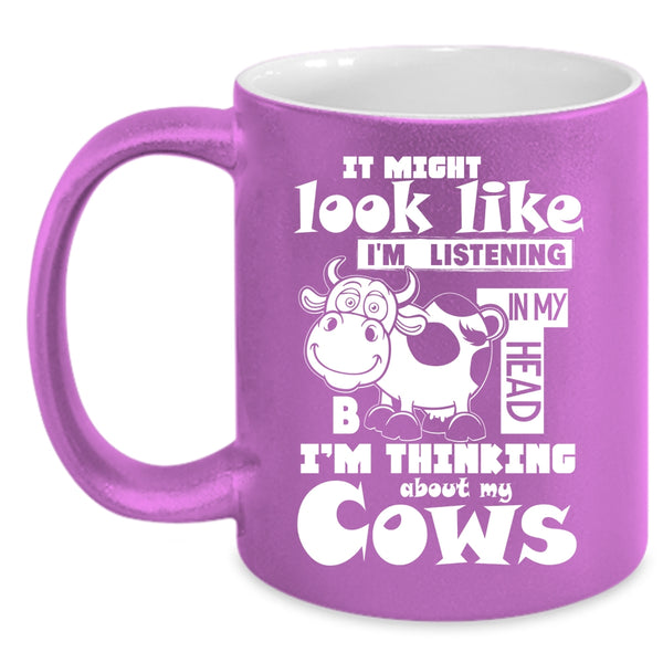 In My Head I'm Thinking About My Cows Coffee Mug, I Love Cows Coffee Cup