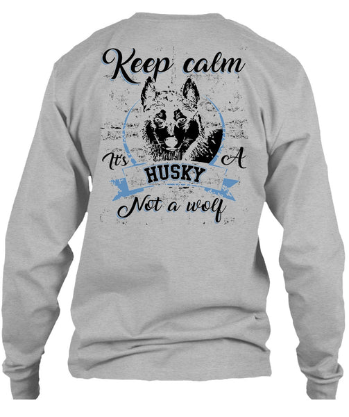 Keep Calm It's A Husky Not A Wolf T Shirt, I Love Dog T Shirt