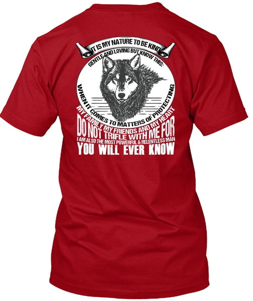 My Family My Friends And My Heart T Shirt, My Nature T Shirt