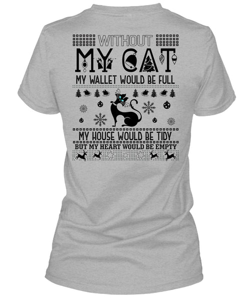 Without My Cat My Wallet Would Be Full T Shirt, I Love My Cat T Shirt