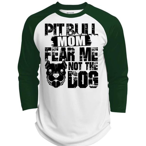 Pit Bull Mom Fear Me Not The Dog T Shirt, I Love My Dog T Shirt, Awesome T-Shirts  (Polyester Game Baseball Jersey)