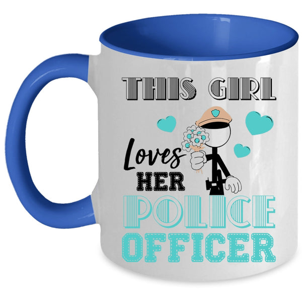 I Love Police Officer Coffee Mug, This Girl Loves Her Police Officer Accent Mug