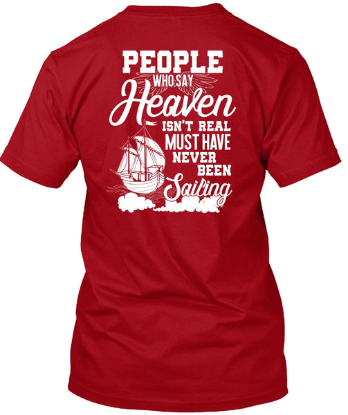 Never Been Sailing T Shirt, Being A Sailor T Shirt