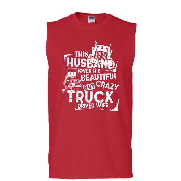 This Husband T Shirt, Crazy Truck Driver Wife T Shirt, Cool T Shirt (Men's Cotton Sleeveless)