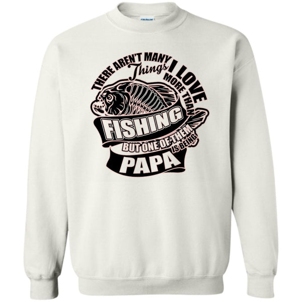 Fishing Dad T Shirt, I Love More Than Fishing Sweatshirt