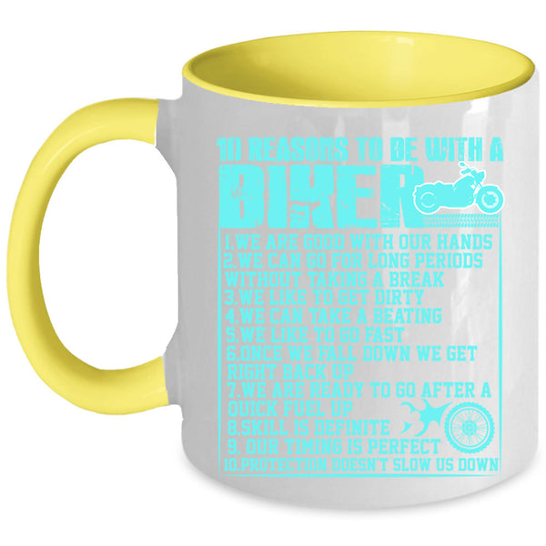 Cool Biker Coffee Mug, 10 Reasons To Be With A Biker Accent Mug