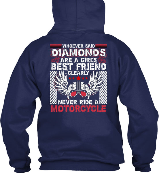 Never Ride A Motorcycle T Shirt, Diamonds Are A Girl's Best Friend T Shirt