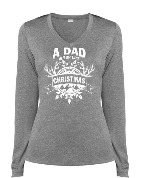 A Dad Is For Life Not Just For Christmas T Shirt, Being A Dad T Shirt, Cool Shirt (Ladies LS Heather V-Neck)
