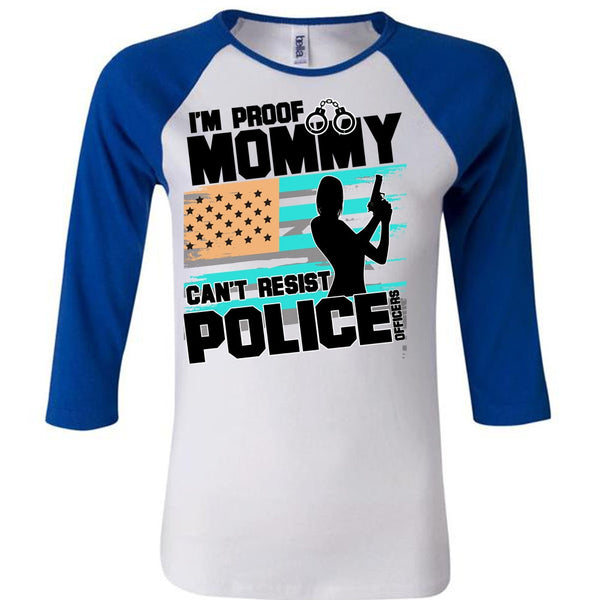Mommy Can't Resist Police Officers T Shirt, I Love Police T Shirt, Awesome T-Shirts