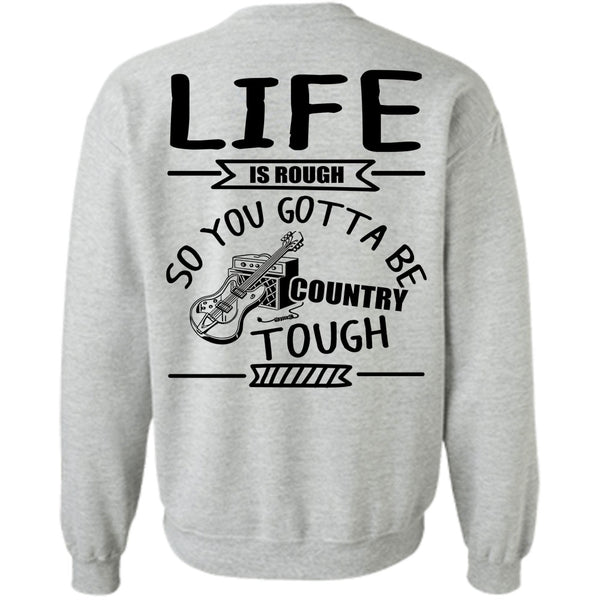 I Love Guitar T Shirt, Life Is Rough Sweatshirt