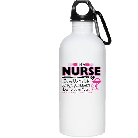 I'm A Nurse 20 oz Stainless Steel Bottle,Awesome Gift For Nurse Outdoor Sports Water Bottle