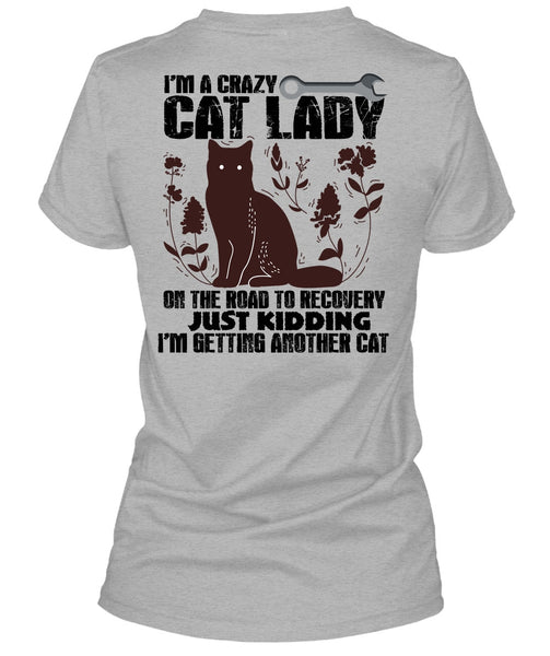 I'm A Crazy Cat Lady On The Road T Shirt, I Love My Cat T Shirt