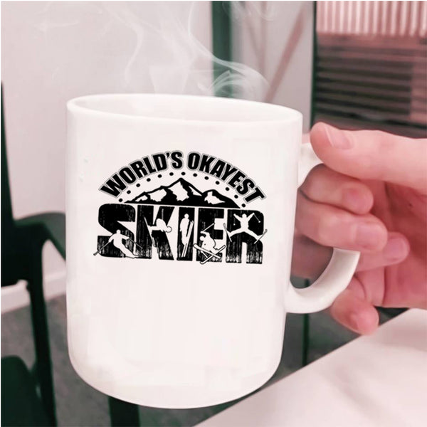 Cool Gift For Skier Coffee Mug, World's Okayest Skier Cup