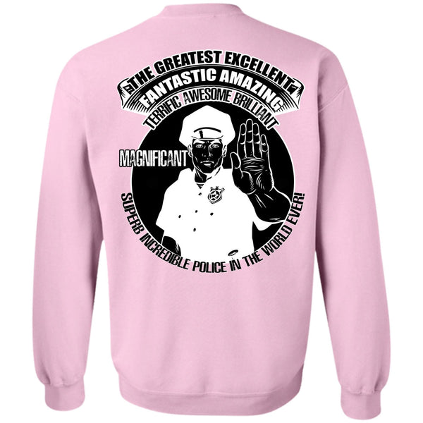 I Love Police T Shirt, Police In The World Ever Sweatshirt