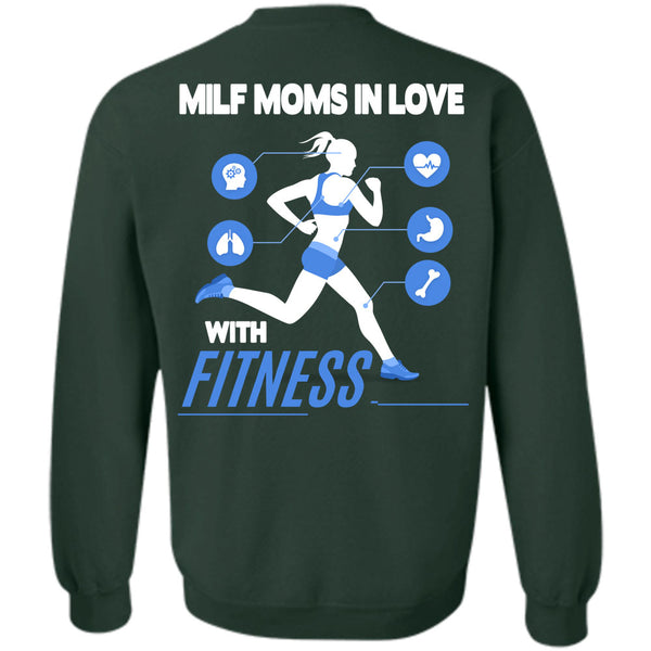 Being A Moms T Shirt, I Love Fitness Sweatshirt