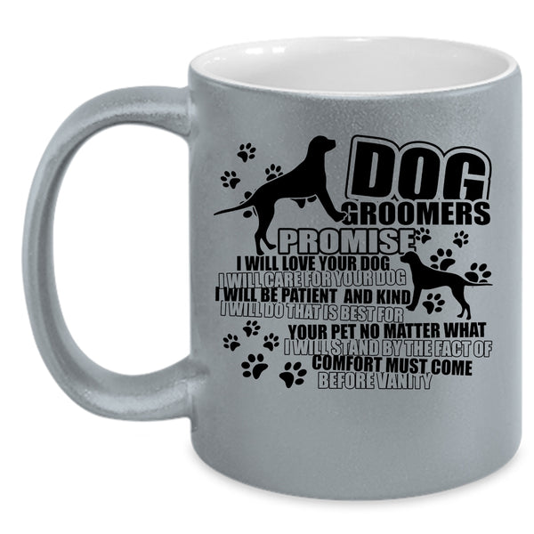 I Will Love Your Dog Coffee Mug, Dog Groomers Accent Mug