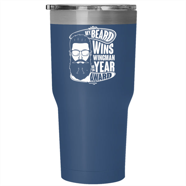 My Beard Wins Wingman Of The Year Award Tumbler 30 oz Stainless Steel, Cool Bearded Man Travel Mug