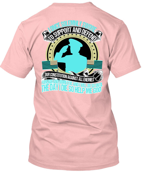 I Once Solemnly Swore T Shirt, I Love Veteran T Shirt