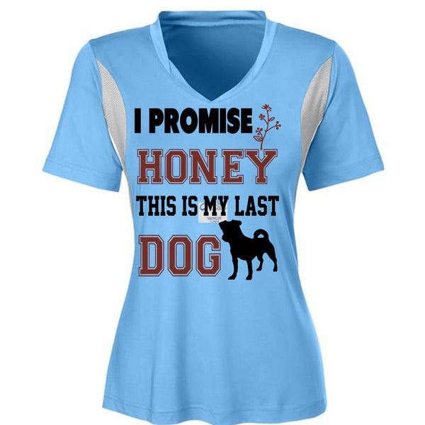 I Promise Honey This Is My Last Dog Shirt, Favorite T Shirt