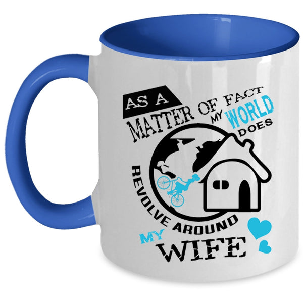 My World Does Revolve Around My Wife Mug, My Husband Cup