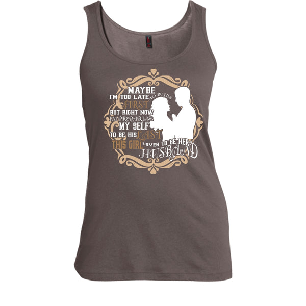 To Be His Last T Shirt, This Girl Loves To Be Her Husband Tank Top