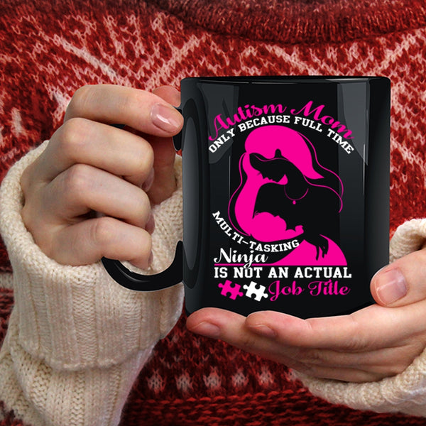Autism Mom Coffee Mug, Cute Gift For Mom Coffee Cup