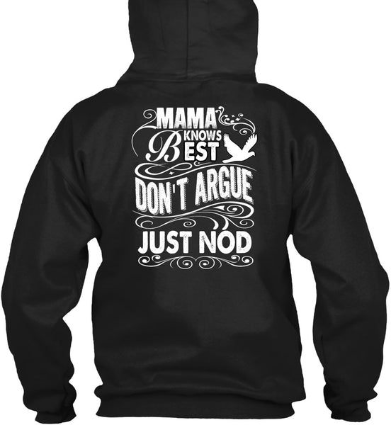 Mama Knows Best Don't Argue Just Nod T Shirt, Being A Mom T Shirt