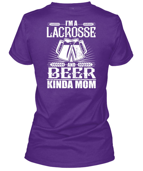 Beer Kinda Mom T Shirt, I'm A Lacrosse T Shirt