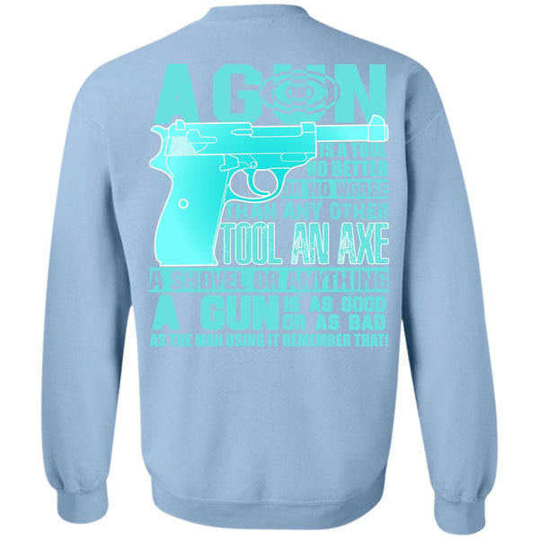 I Love Veteran T Shirt, A Gun Is A Tool Sweatshirt