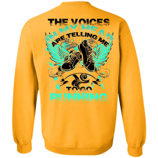 I Love Running T Shirt, Telling Me To Go Running Sweatshirt