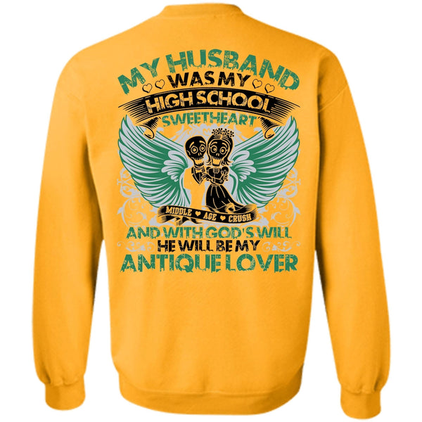 I Love My Wife T Shirt, My Husband Was My High School Sweatshirt