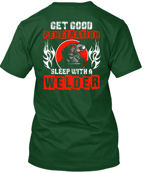 Sleep With A Welder T Shirt, Being A Welder T Shirt