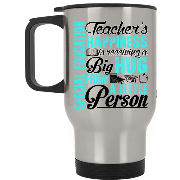 Big Hug Travel Mug, Special Education Teacher's Happiness Mug