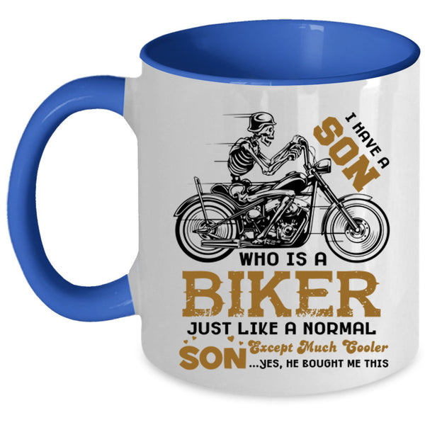 Best Gift For My Son Coffee Mug, My Son Is A Biker Accent Mug