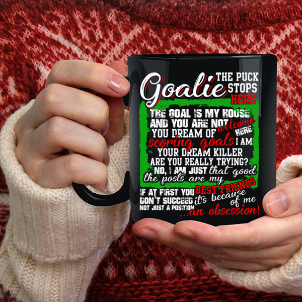 Goalie Coffee Mug, My Best Friends Coffee Cup