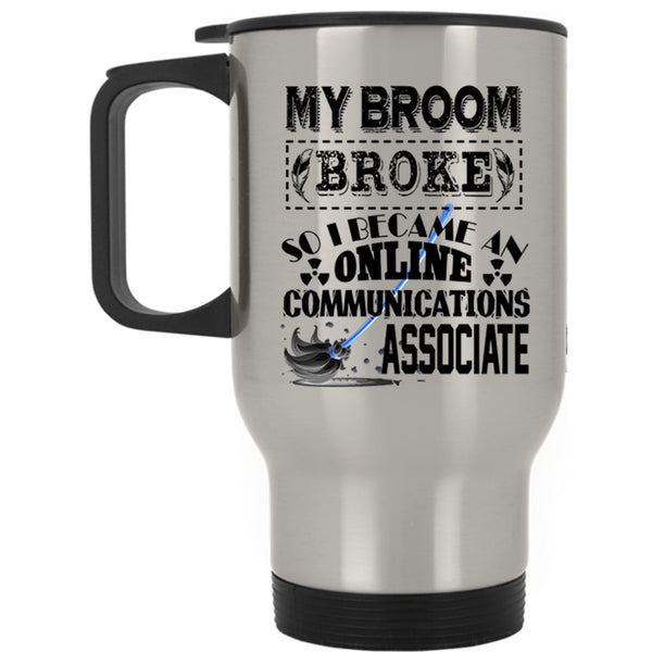 Cute Travel Mug, I Became An Online Communications Associate Mug