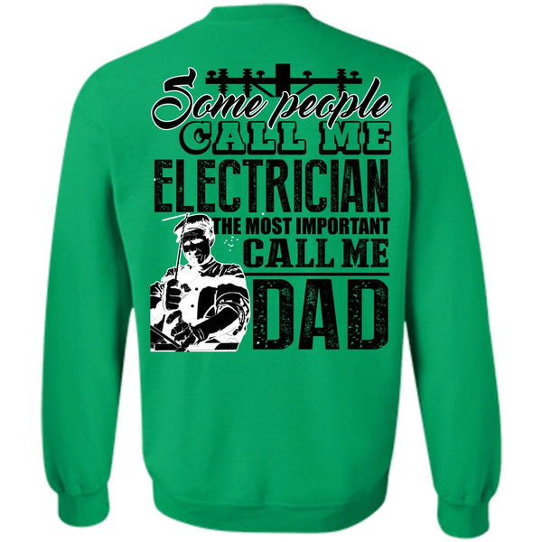 I Love Electrician T Shirt, Some People Call Me Electrician Sweatshirt