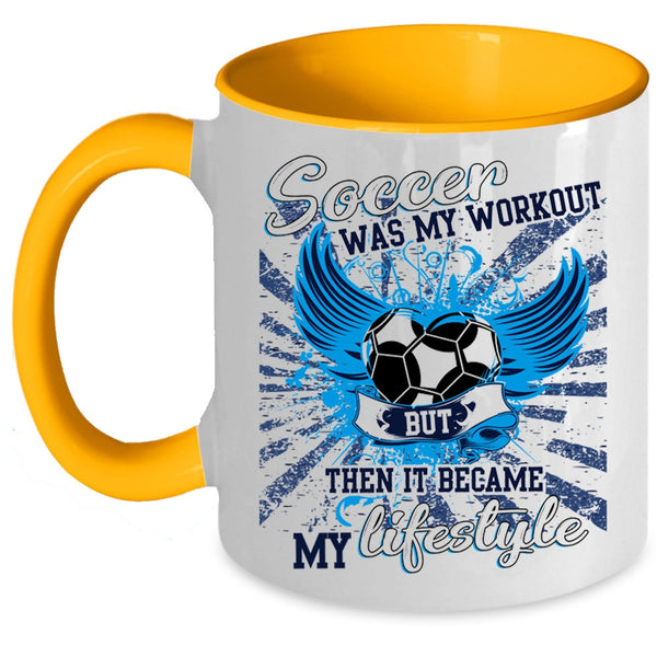It Became My Lifestyle Coffee Mug, Soccer Was My Workout Accent Mug