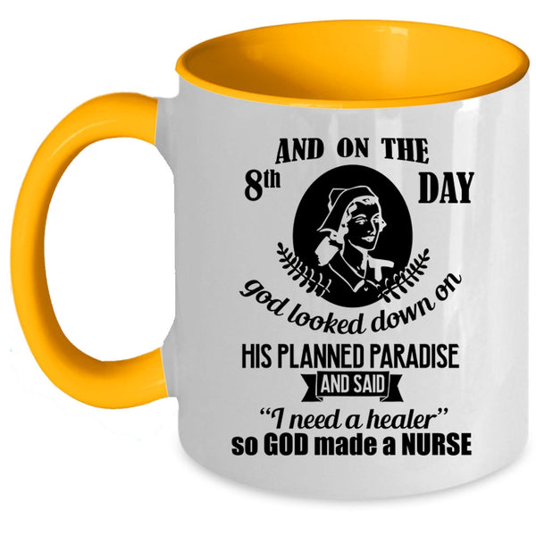 Gift For My Daughter Coffee Mug, On The 8th Day God Made A Nurse Accent Mug