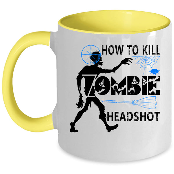 Scary Zombie Coffee Mug, How To Kill Zombie Headshot Accent Mug