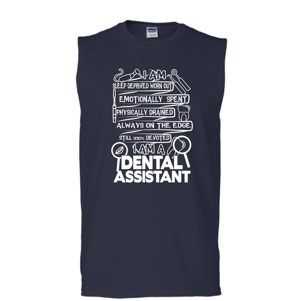 I Am A Dental Assistant T Shirt, Coolest Dental Assistant T Shirt, Cool T Shirt (Men's Cotton Sleeveless)