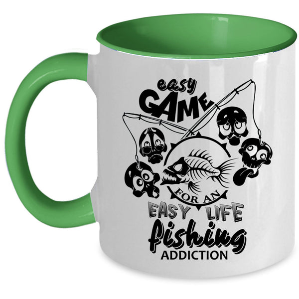 Fishing Addiction Coffee Mug, Easy Game For An Easy Life Accent Mug